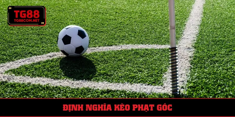 Thông tin sơ bộ cần biết về kèo phạt góc